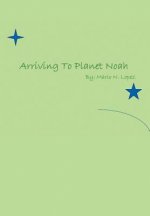 Arriving to Planet Noah