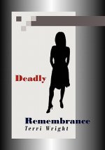 Deadly Remembrance