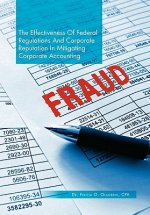 Effectiveness of Federal Regulations and Corporate Reputation in Mitigating Corporate Accounting Fraud