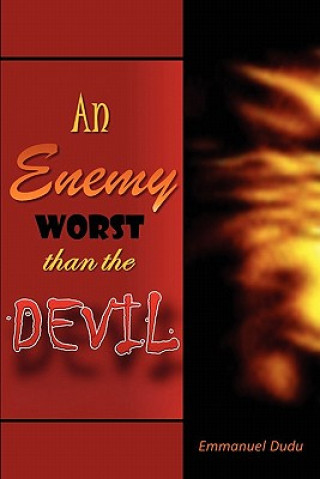 Enemy Worst than the Devil