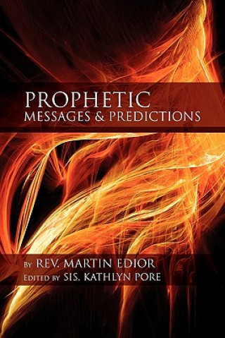 Prophetic Messages & Predictions