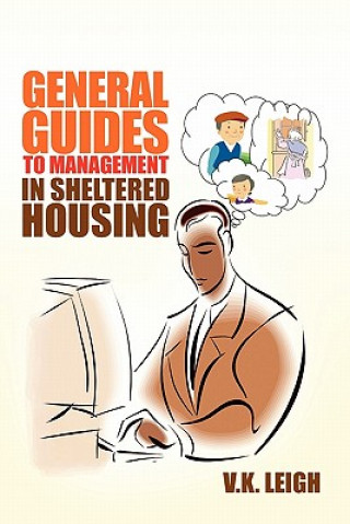 General Guides to Management In Sheltered Housing