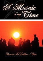 Mosaic of my time