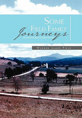 Some Field Family Journeys