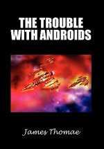 Trouble with Androids