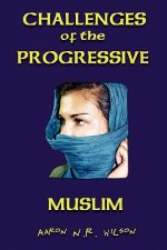 Challenges of the Progressive Muslim