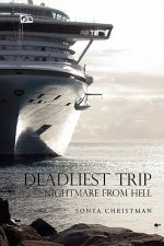 Deadliest Trip