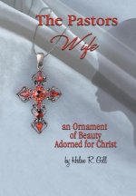 Pastors Wife, an Ornament of Beauty Adorned for Christ