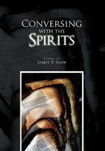Conversing with the Spirits