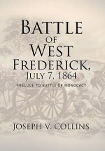 Battle of West Frederick, July 7, 1864