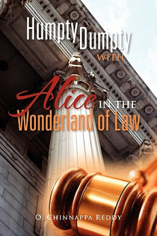 Humpty Dumpty with Alice in the Wonderland of Law