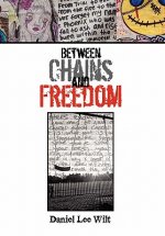 Between Chains and Freedom