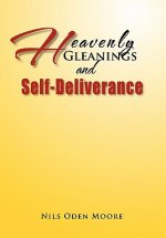 Heavenly Gleanings & Self-Deliverance