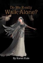 Do We Really Walk Alone?