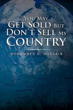 You May Get Sold But Don't Sell My Country