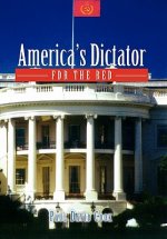 America's Dictator