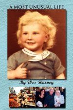 Most Unusual Life