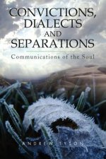 Convictions, Dialects and Separations