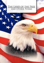 Land of the Free and Other Poems