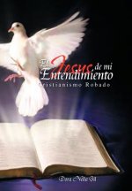 Jesus de Mi Entendimiento