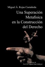 Superacion Metafisica En La Construccion del Derecho