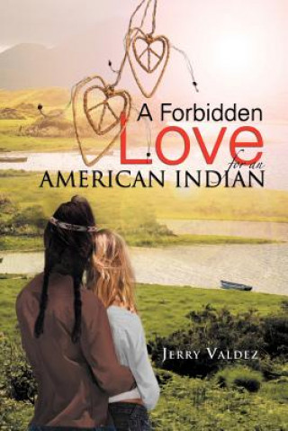 Forbidden Love for an American Indian
