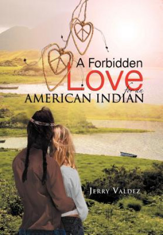 Forbidden Love for an American Indian