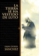Tierra Se Ha Vestido de Luto