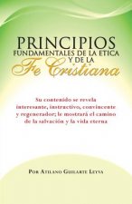 Principios Fundamentales de La Etica y de La Fe Cristiana