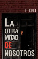 Otra Mitad de Nosotros