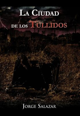 Ciudad de Los Tullidos