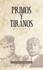 Primos y Tiranos