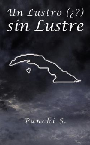 Lustro ( ?) Sin Lustre