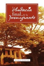 Audacia Final de La Inmigrante