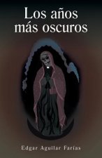 Anos Mas Oscuros