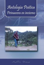 Antologia Poetica Primavera En Invierno