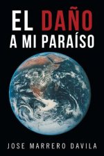 Dano a Mi Paraiso