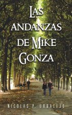 Andanzas de Mike Gonza