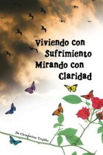 Viviendo Con Sufrimiento Mirando Con Claridad