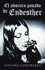 Obscuro Pasado de Endesther