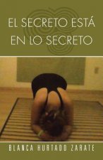 Secreto Esta En Lo Secreto