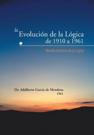 Evolucion de La Logica de 1910 a 1961