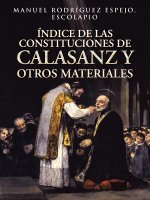 Indice de Las Constituciones de Calasanz y Otros Materiales