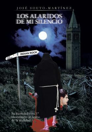 Alaridos de Mi Silencio (Jose Souto-Martinez)(Copertă tare)