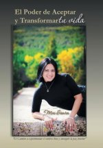 Poder de Aceptar y Transformar Tu Vida