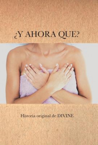 Y Ahora Que?