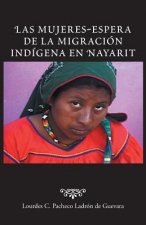 Mujeres-Espera de La Migracion Indigena En Nayarit