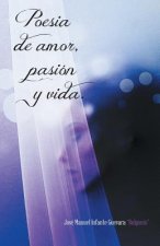 Poesia de Amor, Pasion y Vida.