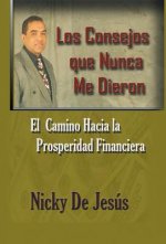 Consejos Que Nunca Me Dieron