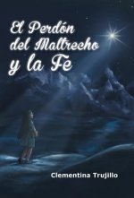 Perdon del Maltrecho y La Fe